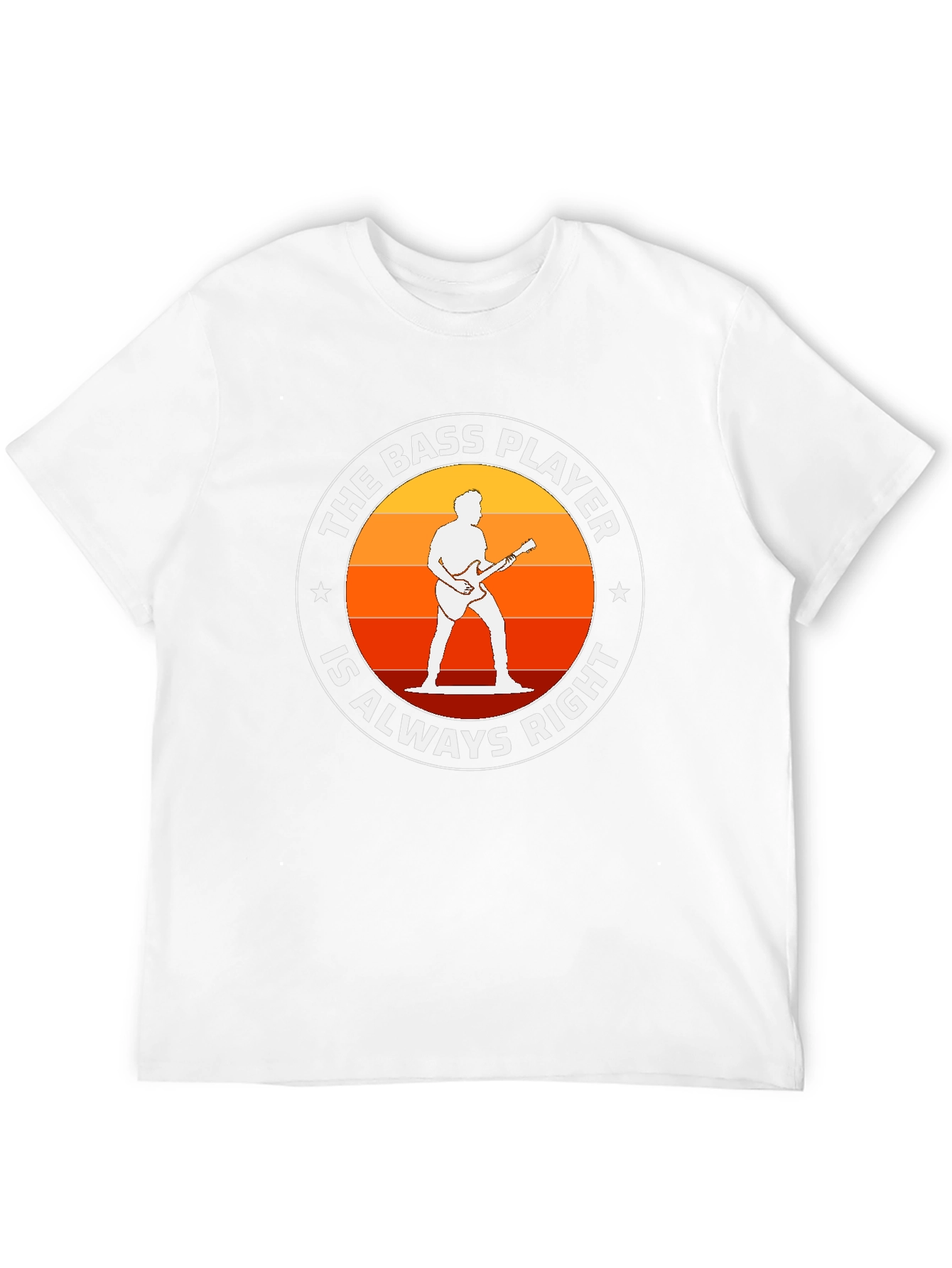 Bass Player Always Right T-Shirt - Music Lover Tee