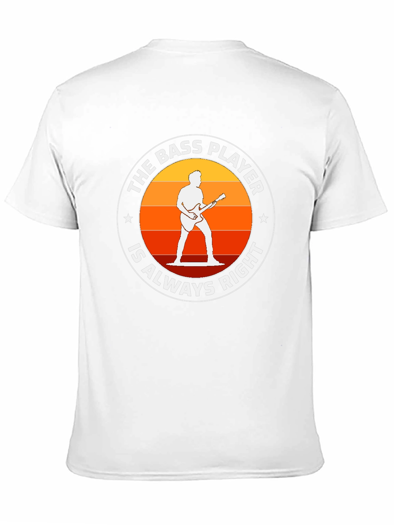 Bass Player Always Right T-Shirt - Music Lover Tee