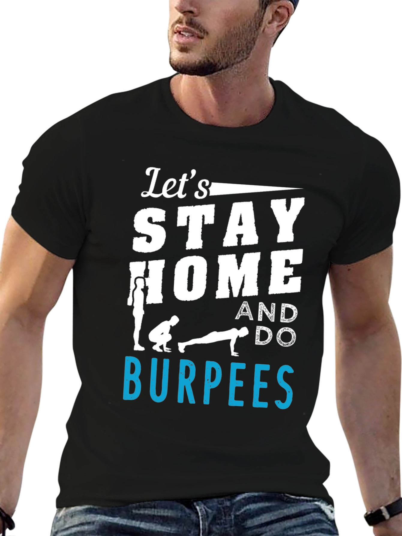 Stay Home & Do Burpees Graphic Tee