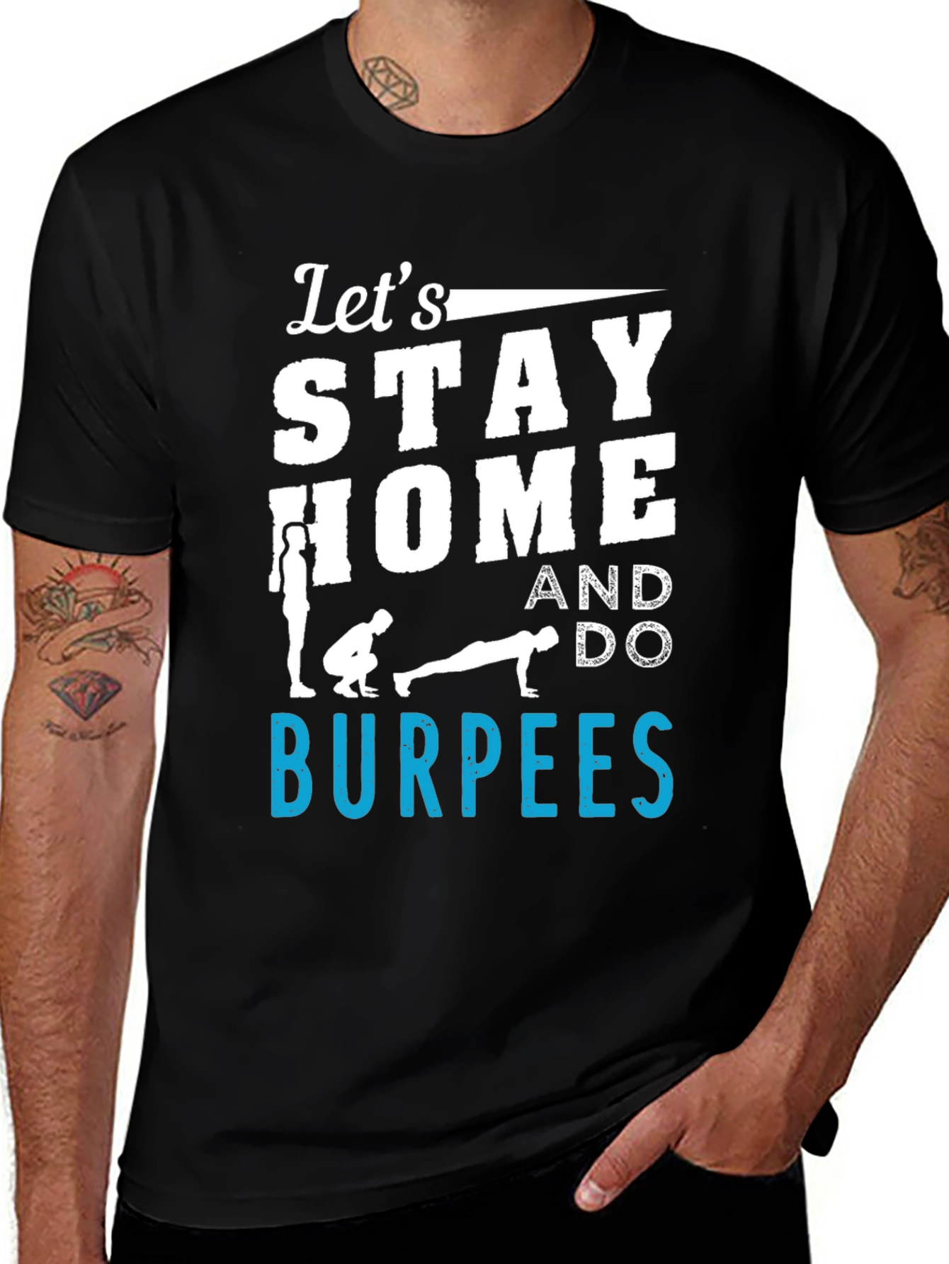 Stay Home & Do Burpees Graphic Tee