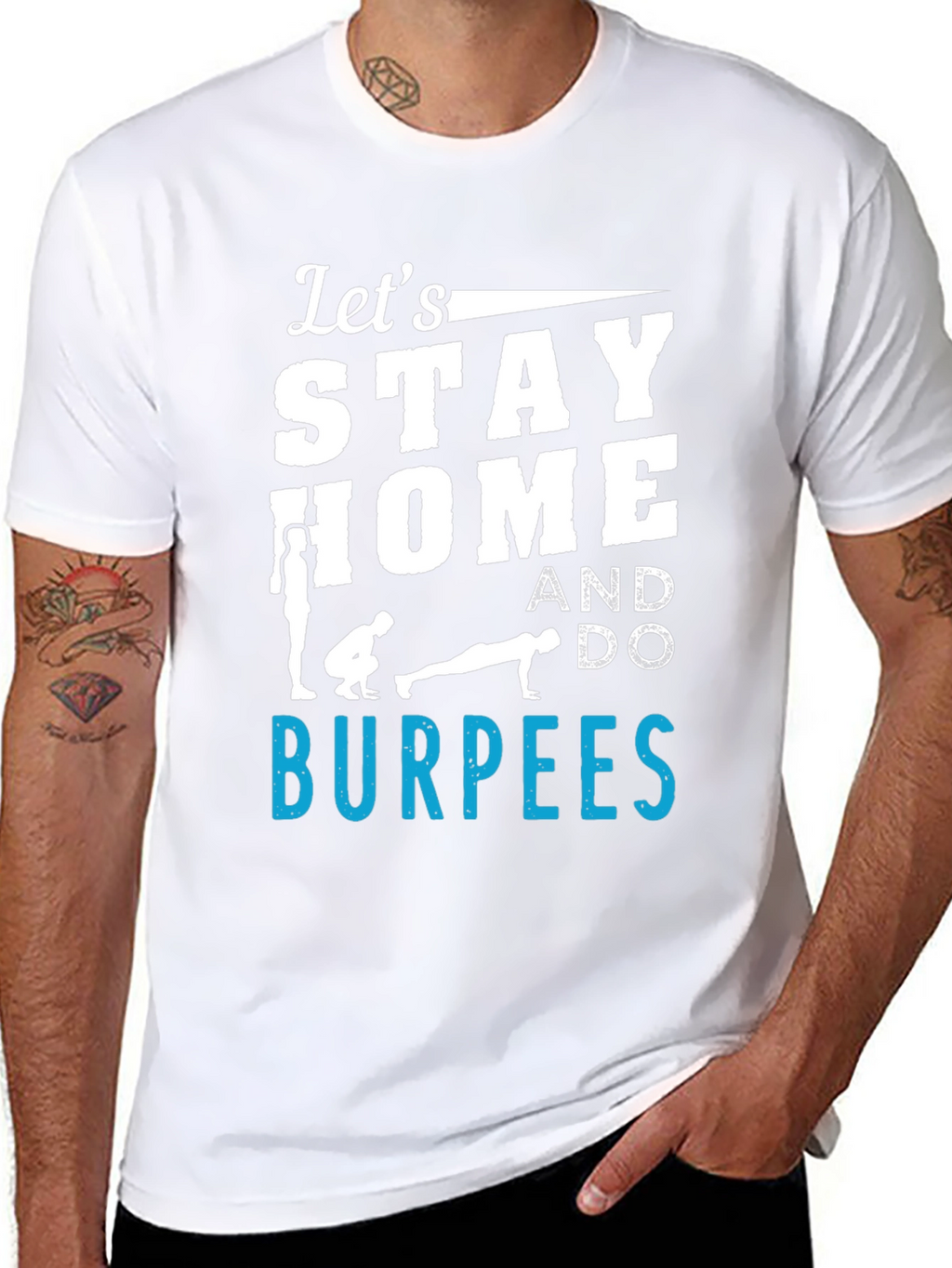 Stay Home & Do Burpees Graphic Tee