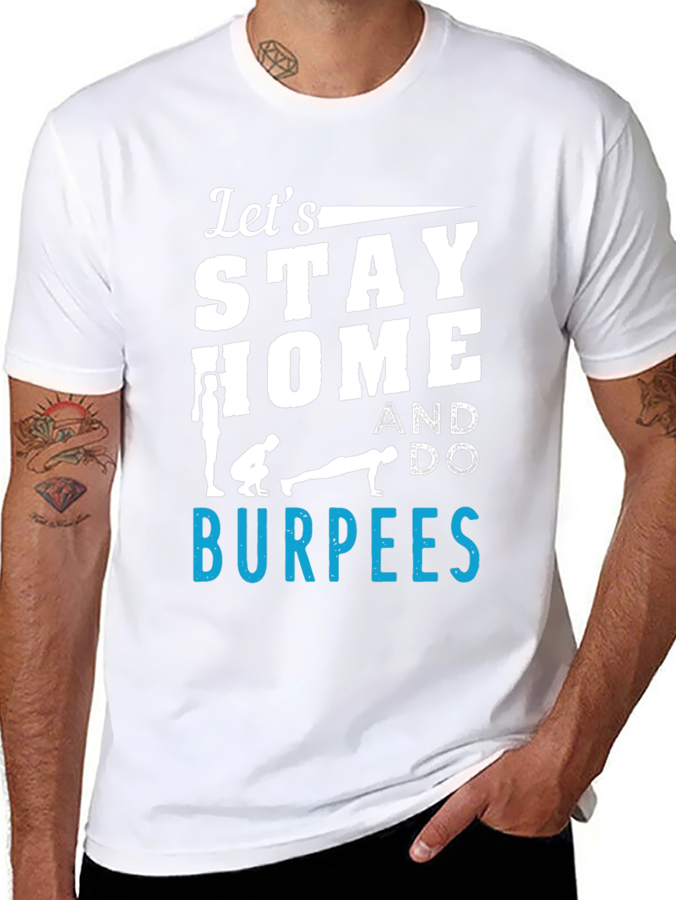 Stay Home & Do Burpees Graphic Tee
