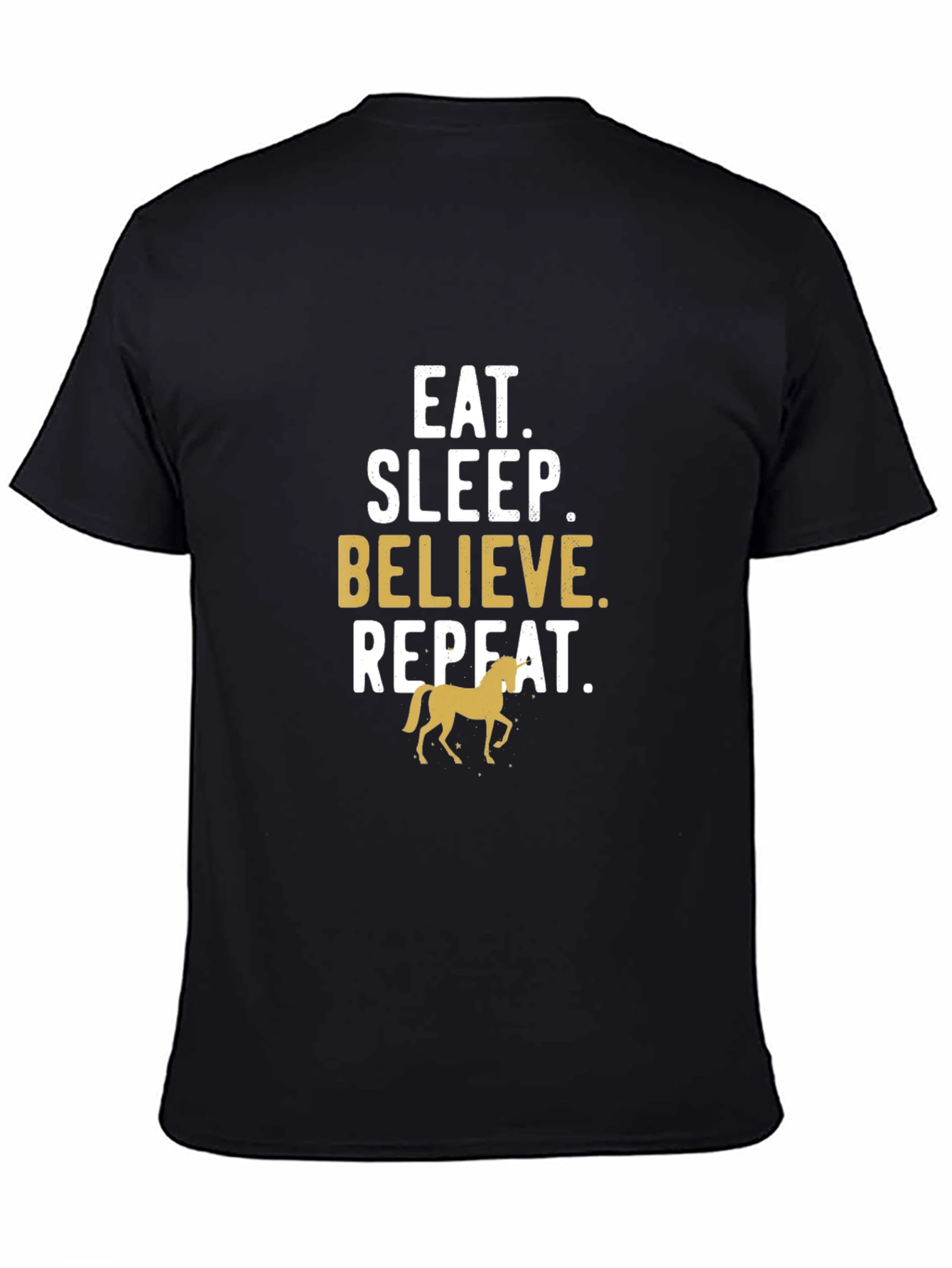 Eat Sleep Believe Horse T-Shirt