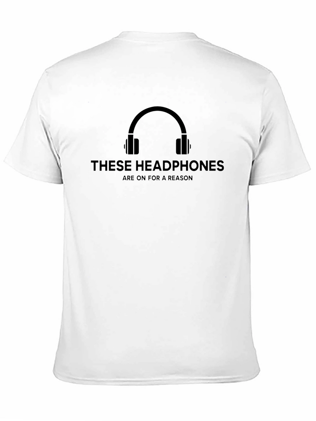Headphones On For A Reason Graphic Tee