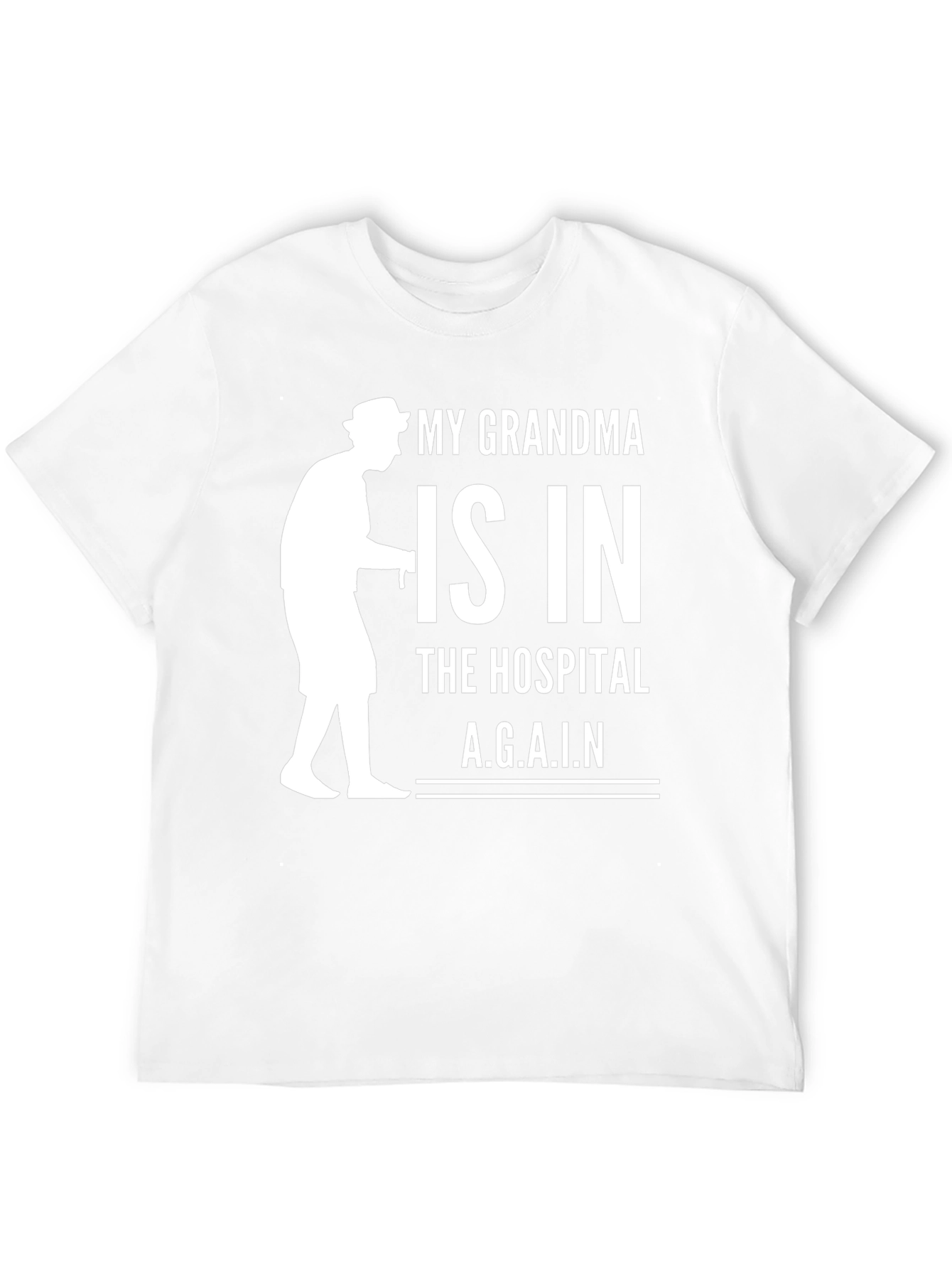 My Grandma is in the Hospital T-Shirt