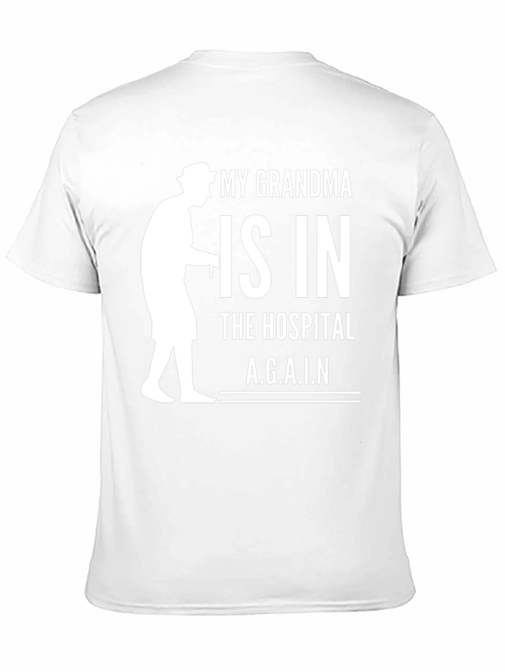 My Grandma is in the Hospital T-Shirt