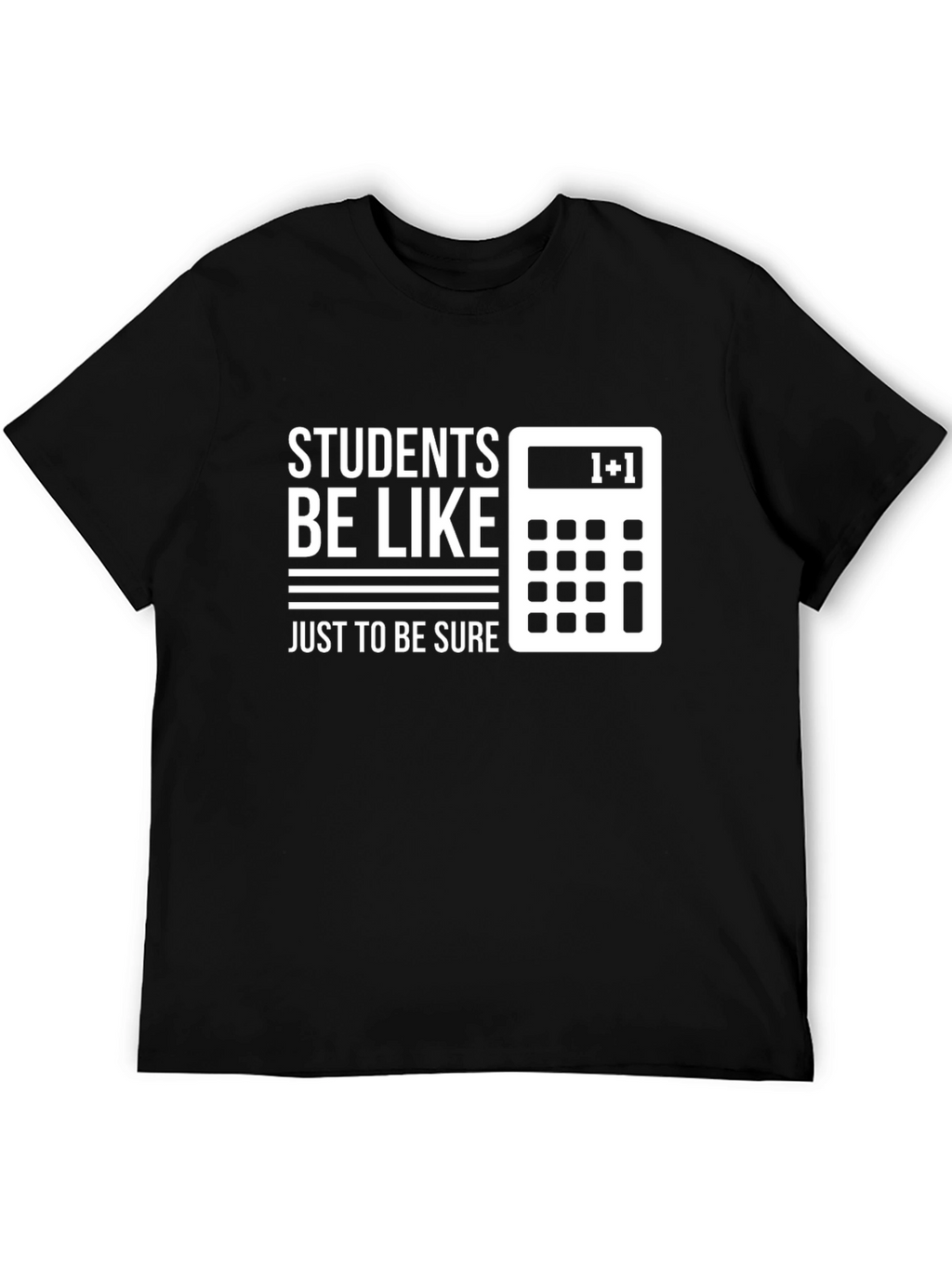 Funny Students Be Like Math T-Shirt