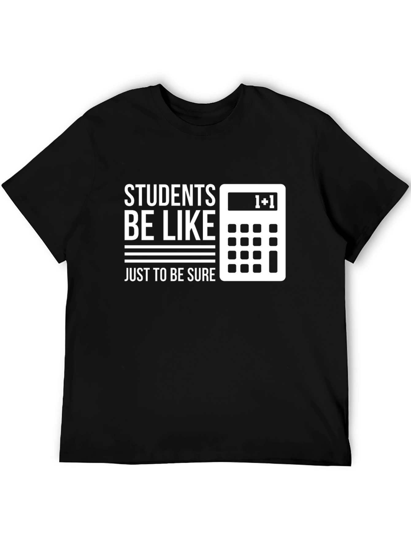 Funny Students Be Like Math T-Shirt