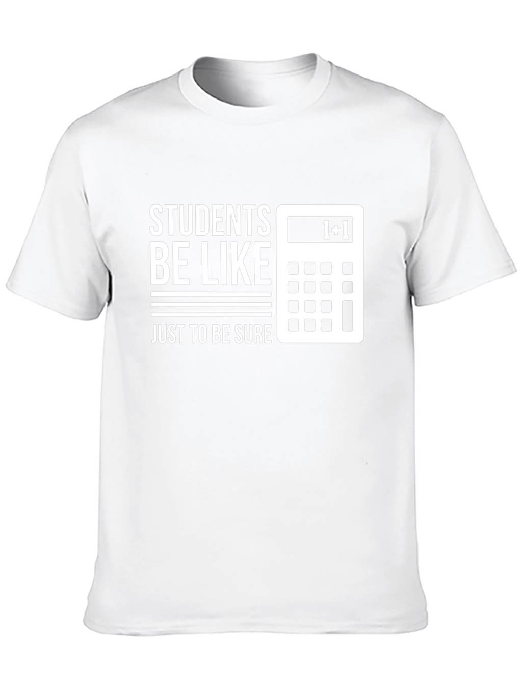 Funny Students Be Like Math T-Shirt