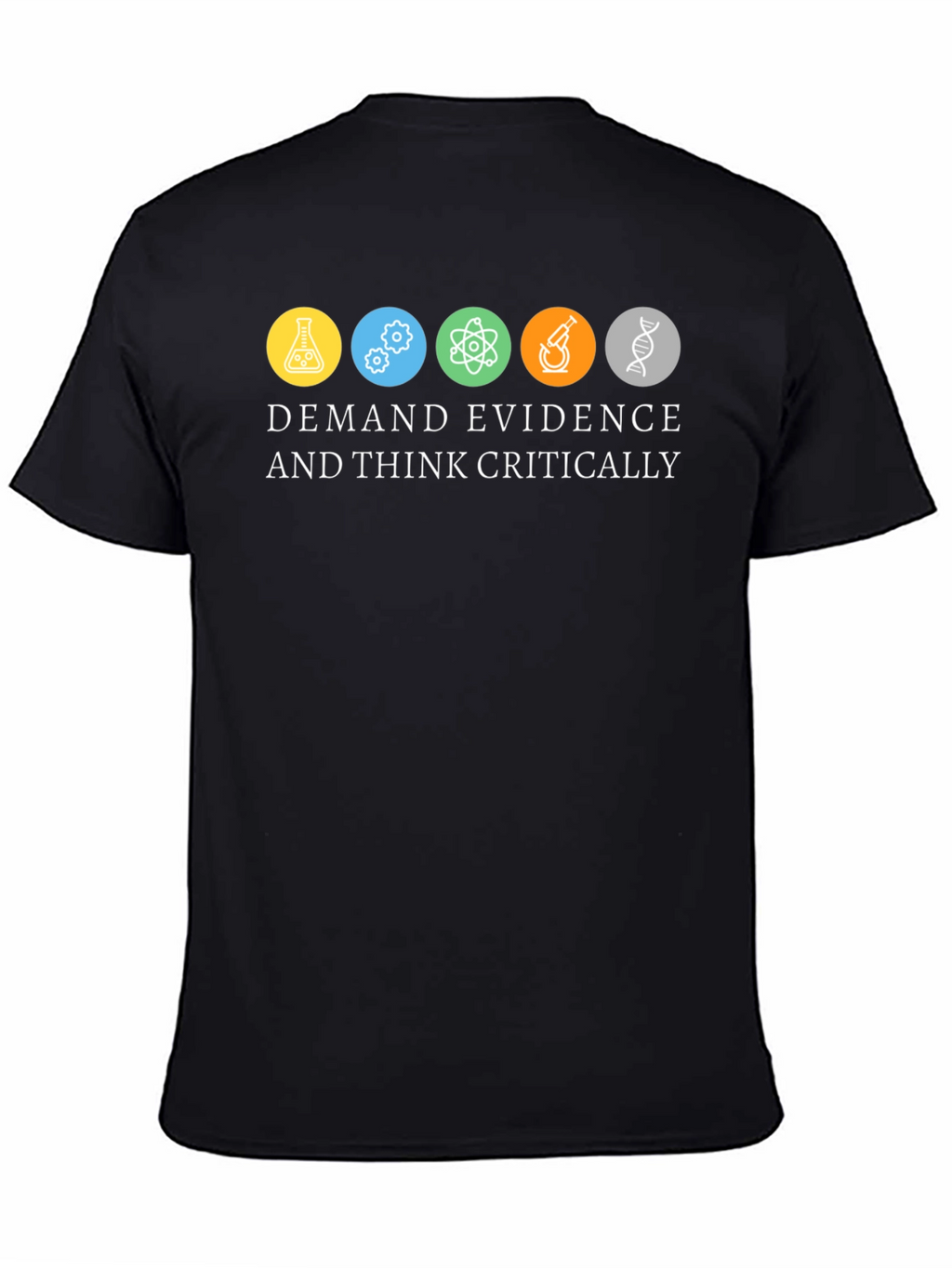 Demand Evidence & Think Critically Graphic Tee