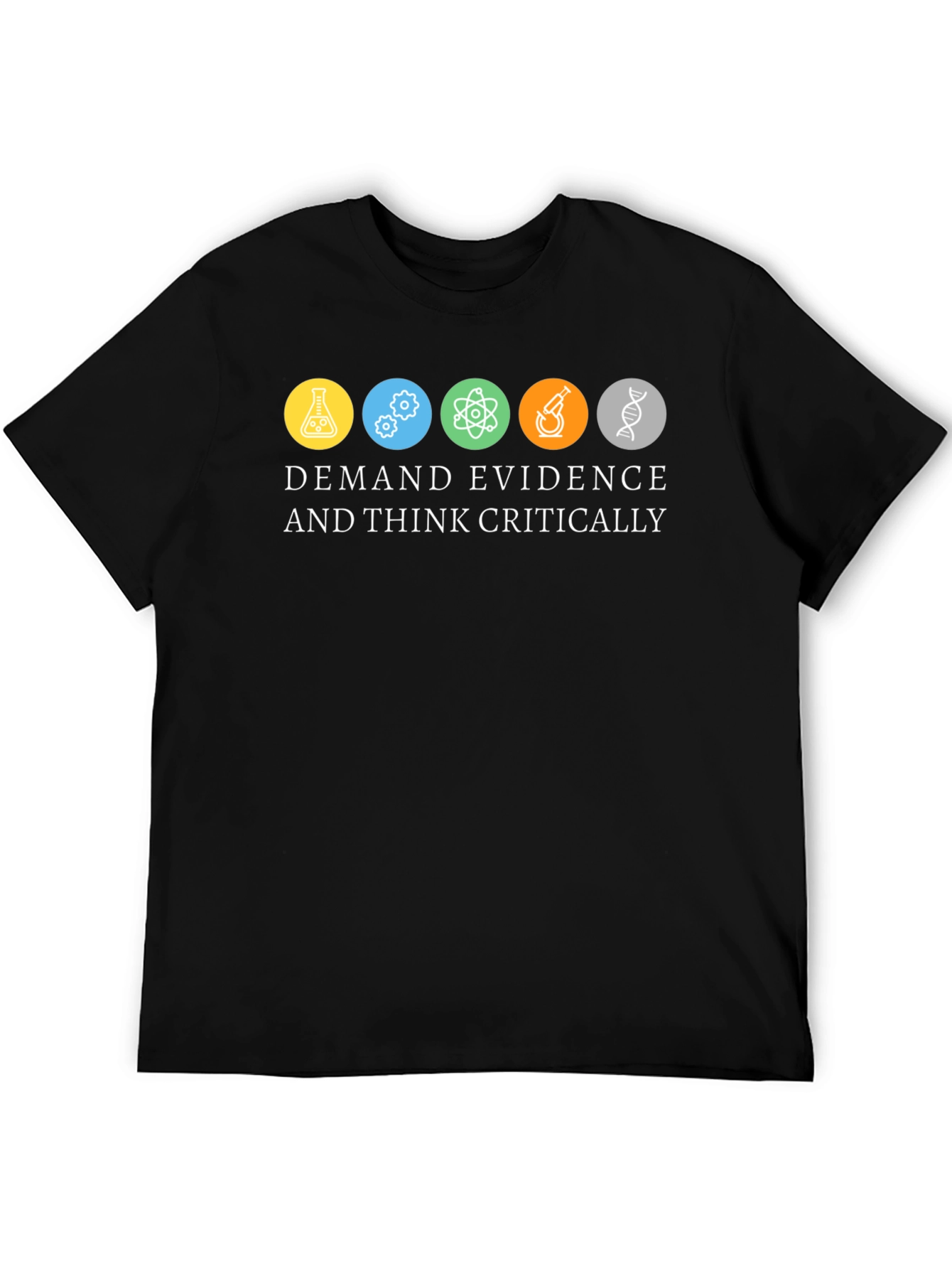 Demand Evidence & Think Critically Graphic Tee