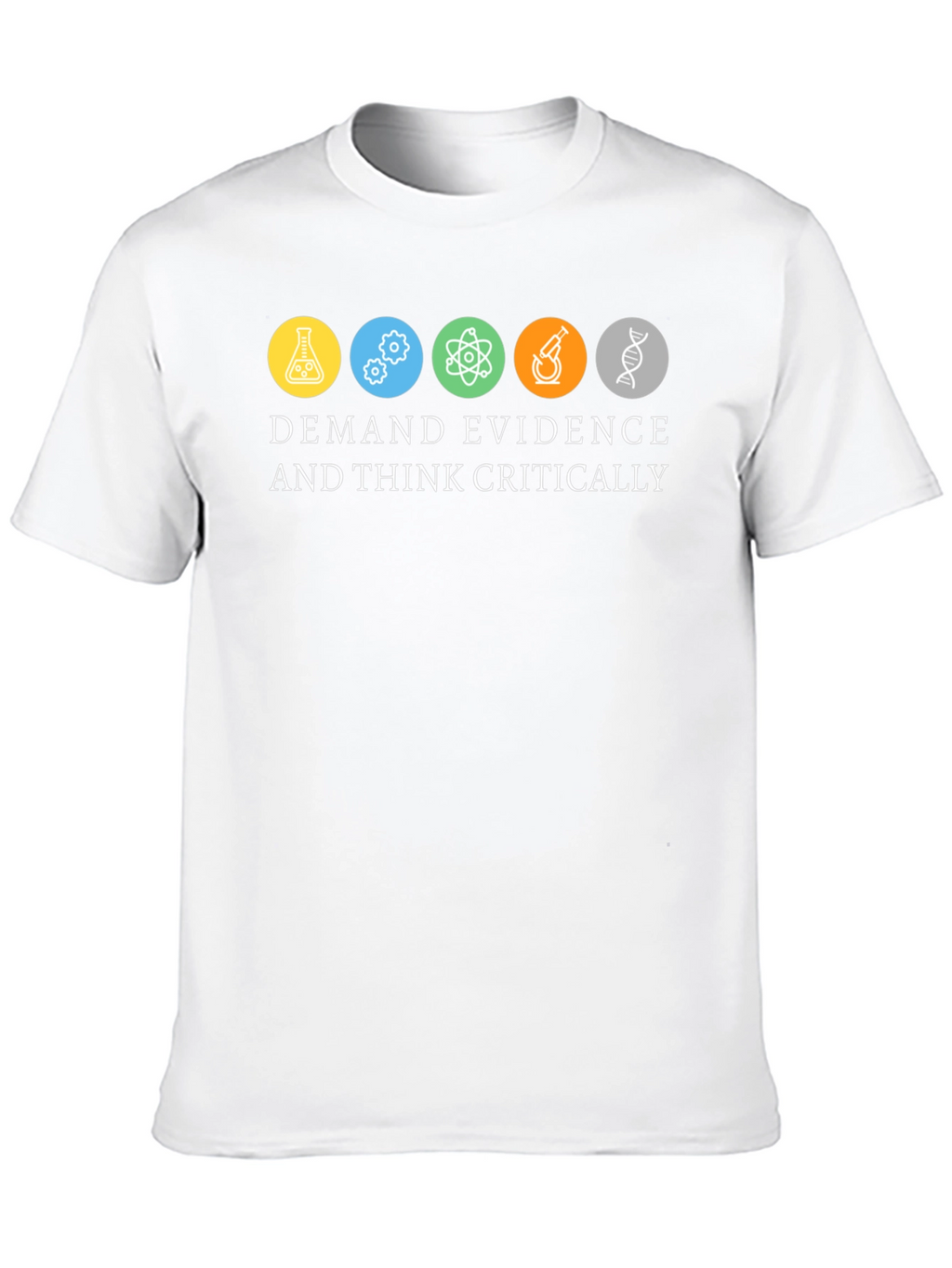Demand Evidence & Think Critically Graphic Tee