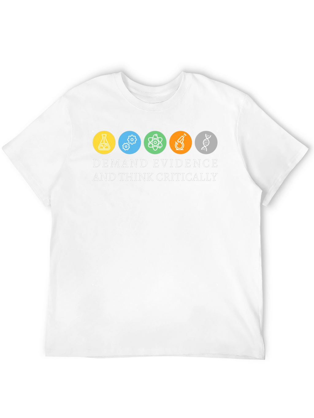 Demand Evidence & Think Critically Graphic Tee
