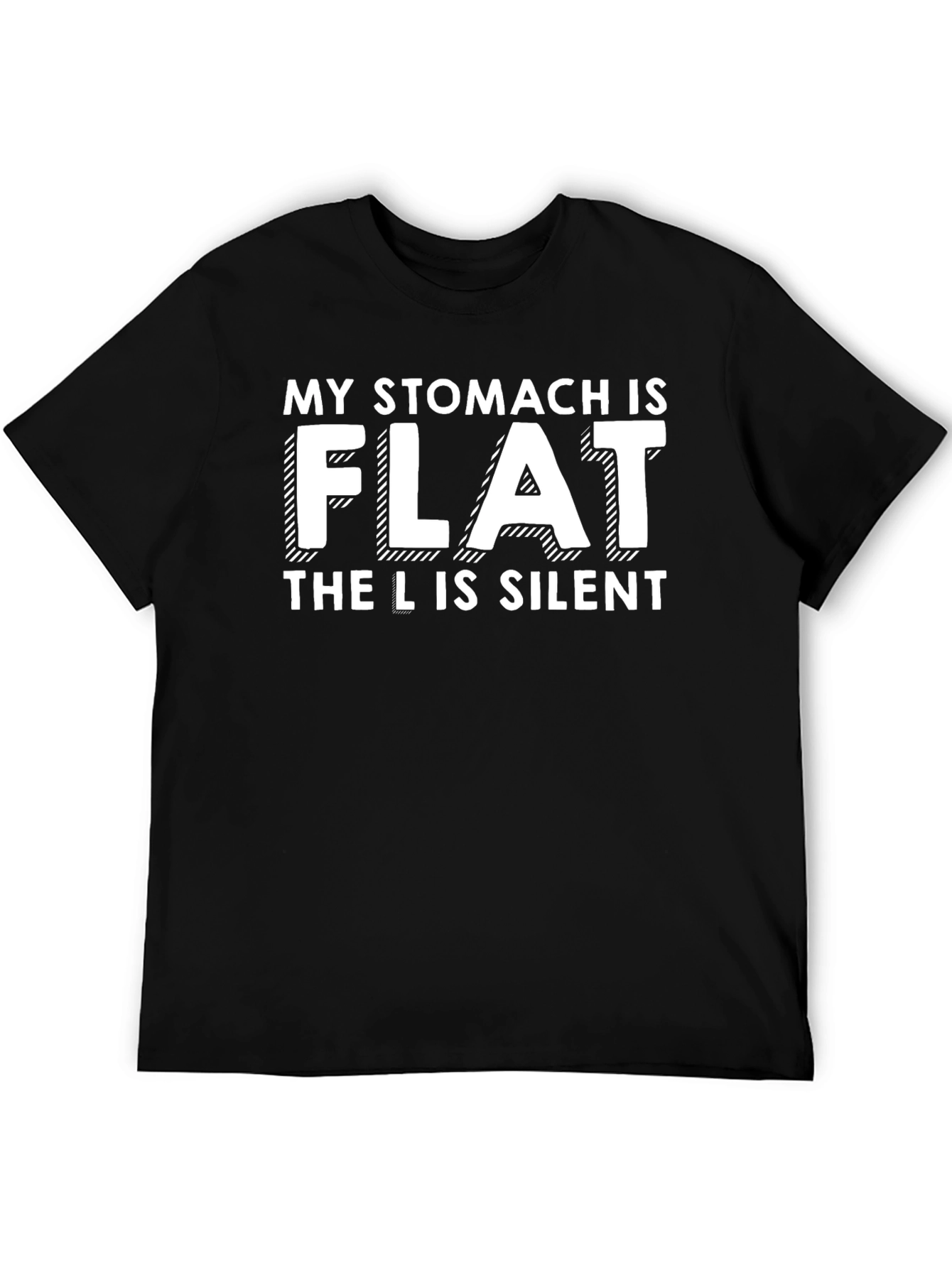 Funny Flat Stomach T-Shirt - The L Is Silent