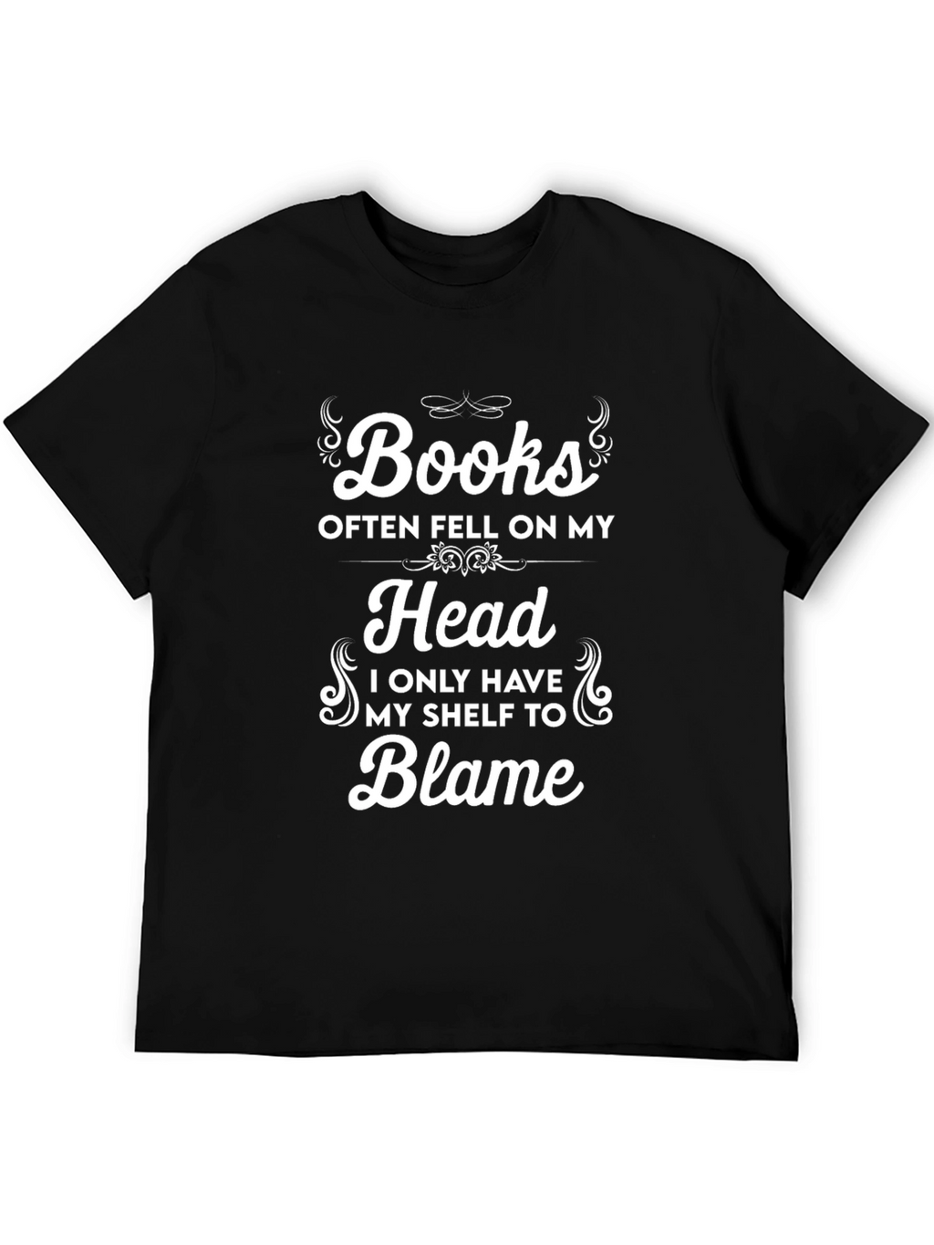 Books Fell On My Head T-Shirt