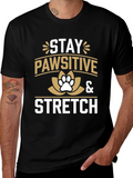 Stay Pawsitive & Stretch Tee