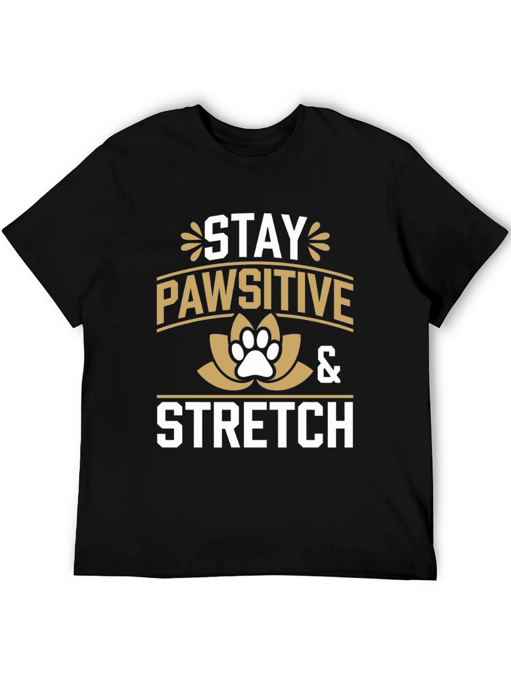 Stay Pawsitive & Stretch Tee