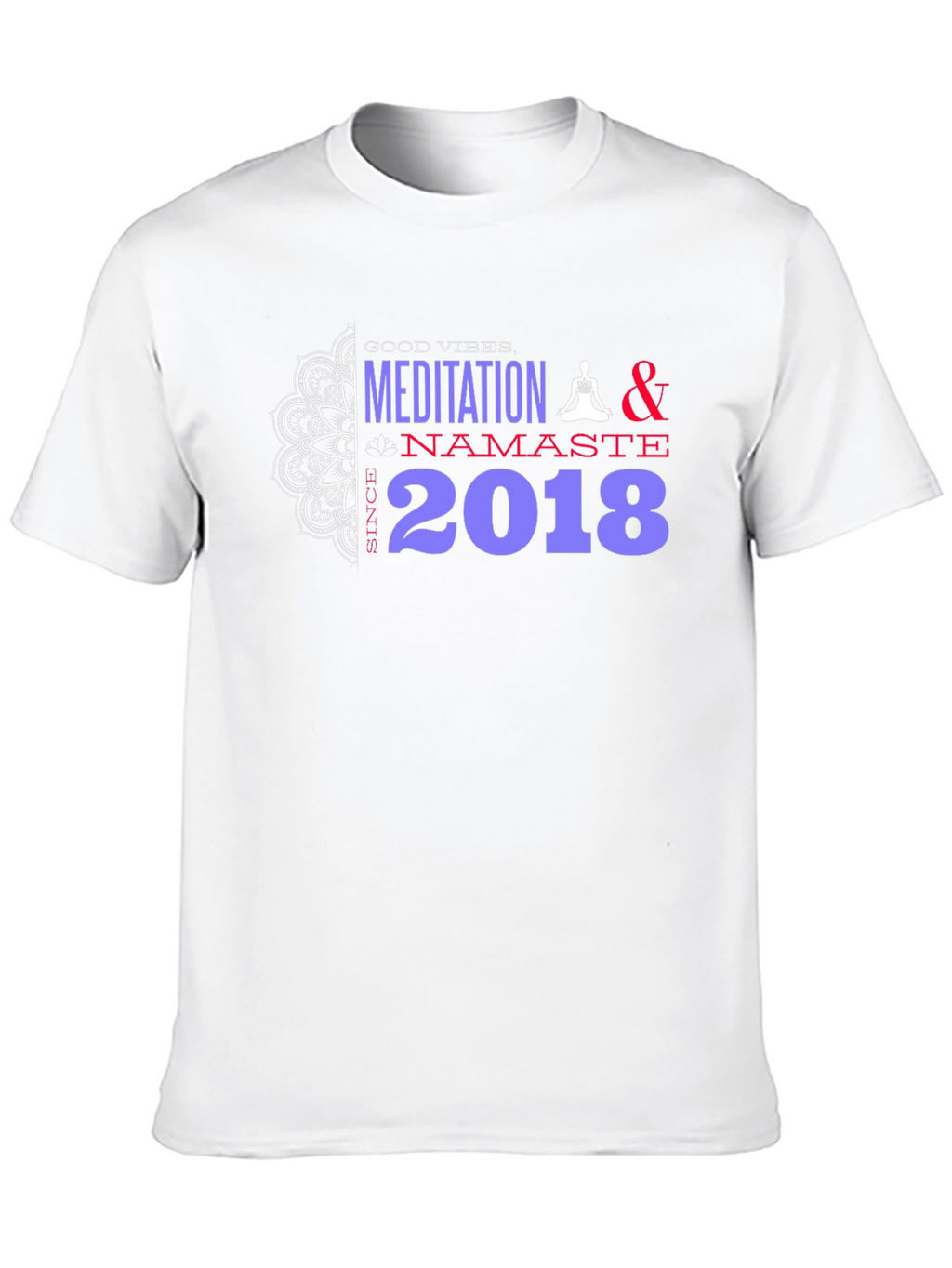 Meditation Namaste 2018 T-Shirt