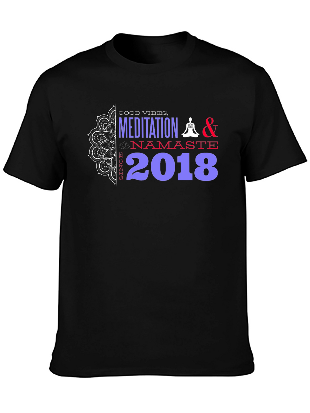 Meditation Namaste 2018 T-Shirt