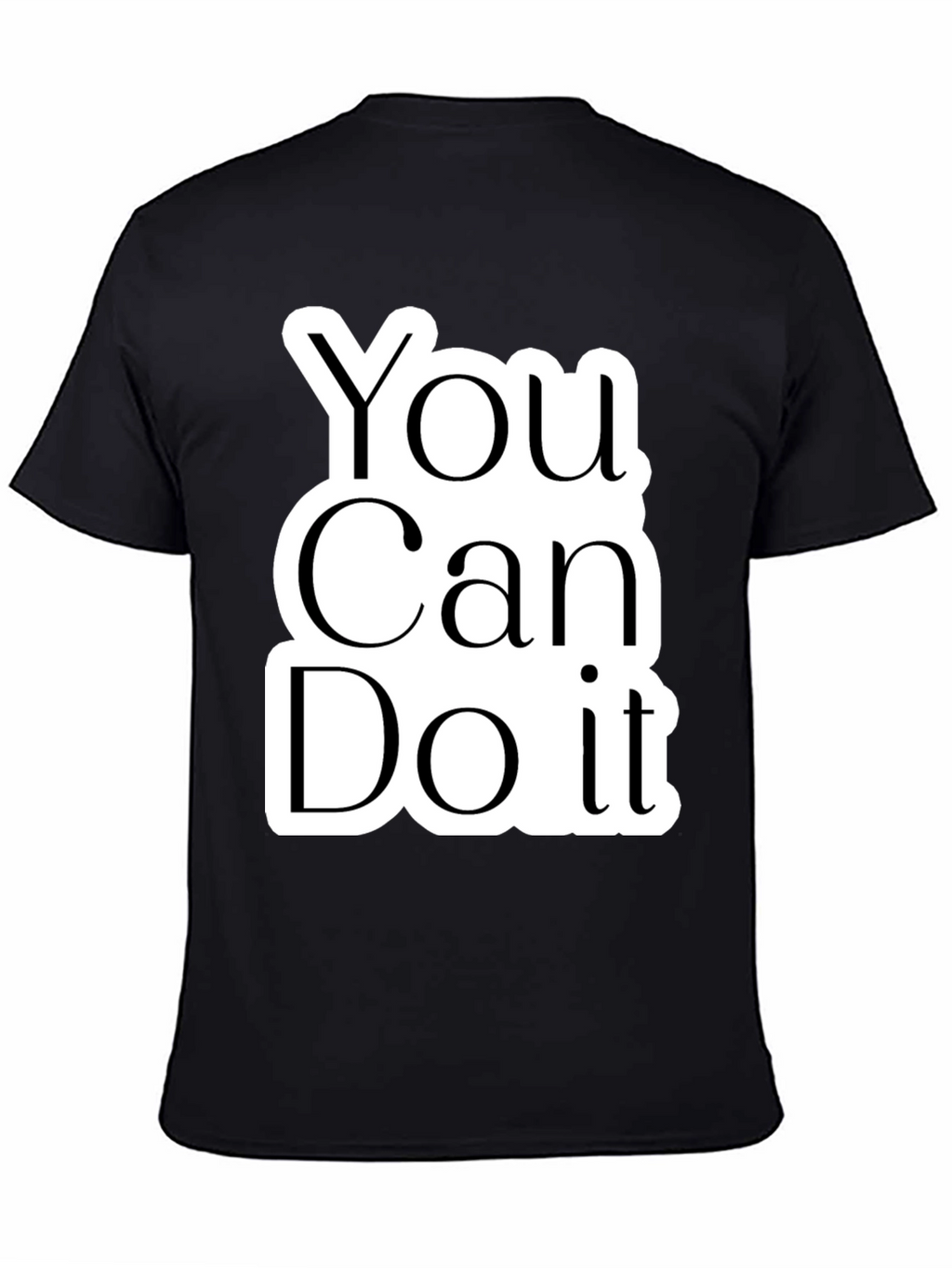 Motivational You Can Do It Black T-Shirt