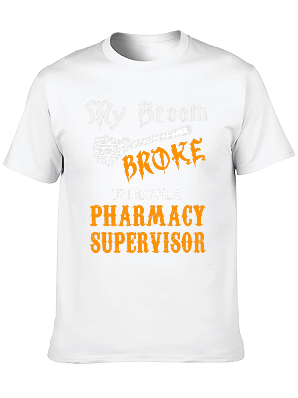 Pharmacy Supervisor T-Shirt - Funny Halloween Tee