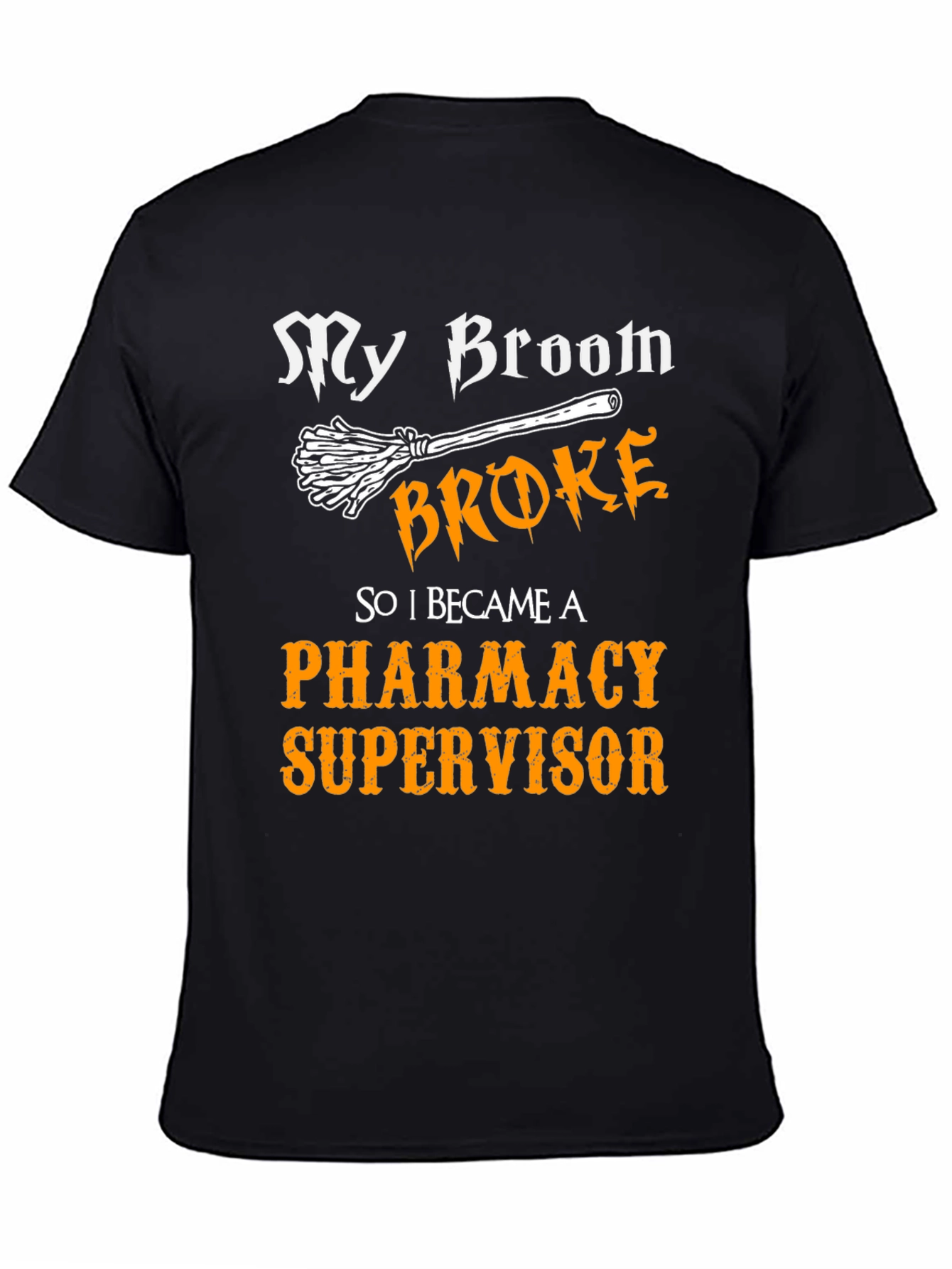Pharmacy Supervisor T-Shirt - Funny Halloween Tee