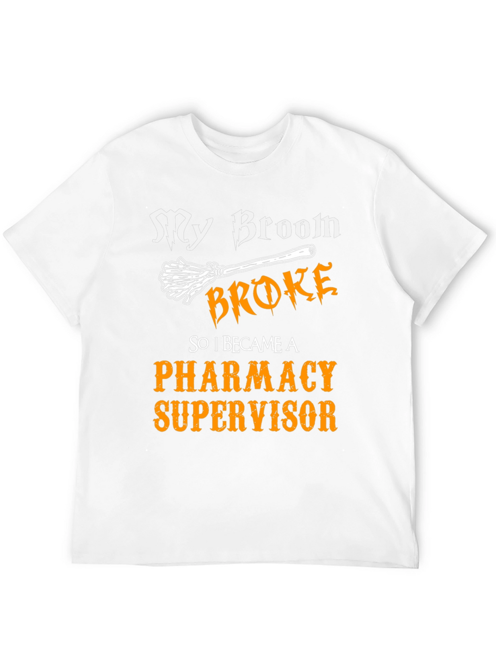 Pharmacy Supervisor T-Shirt - Funny Halloween Tee