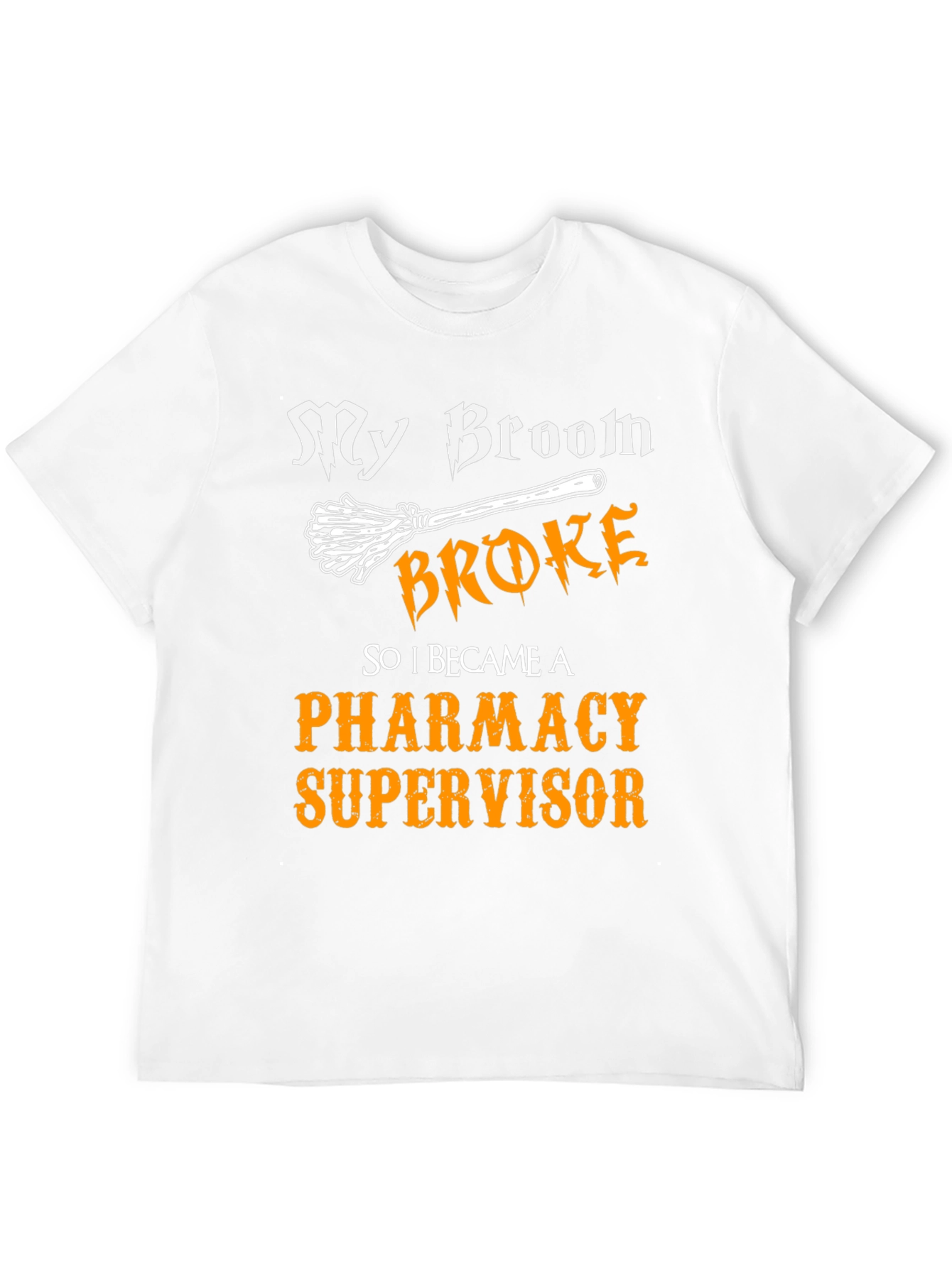 Pharmacy Supervisor T-Shirt - Funny Halloween Tee