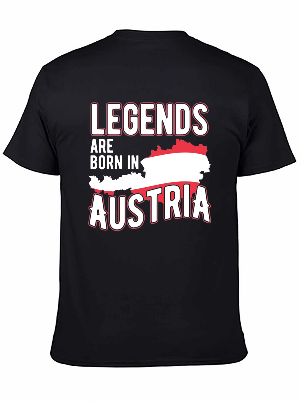 Legends Are Born in Austria T-Shirt