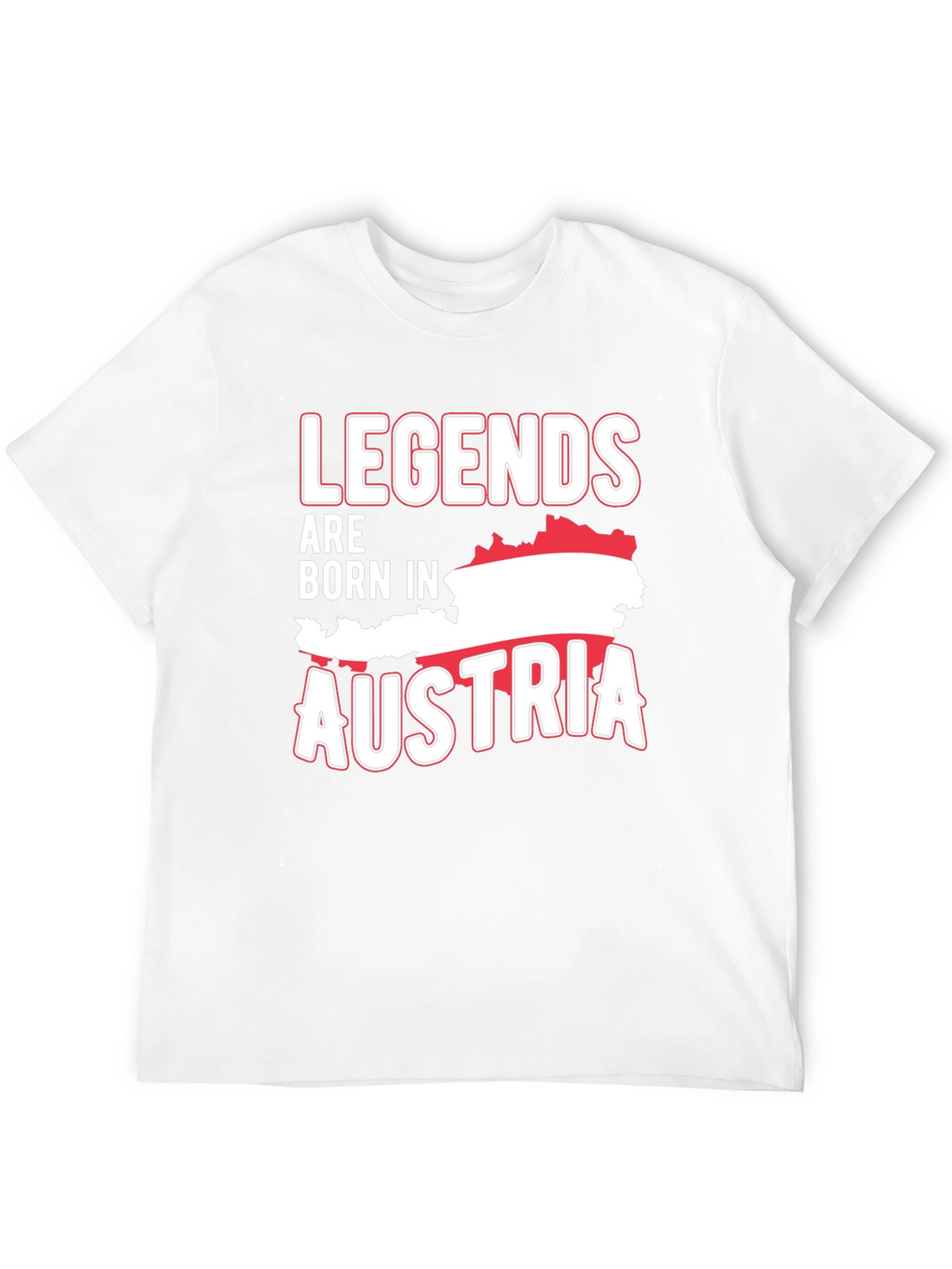 Legends Are Born in Austria T-Shirt