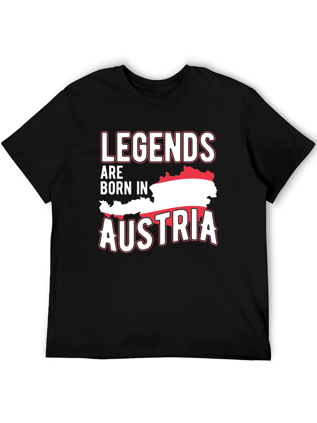 Legends Are Born in Austria T-Shirt