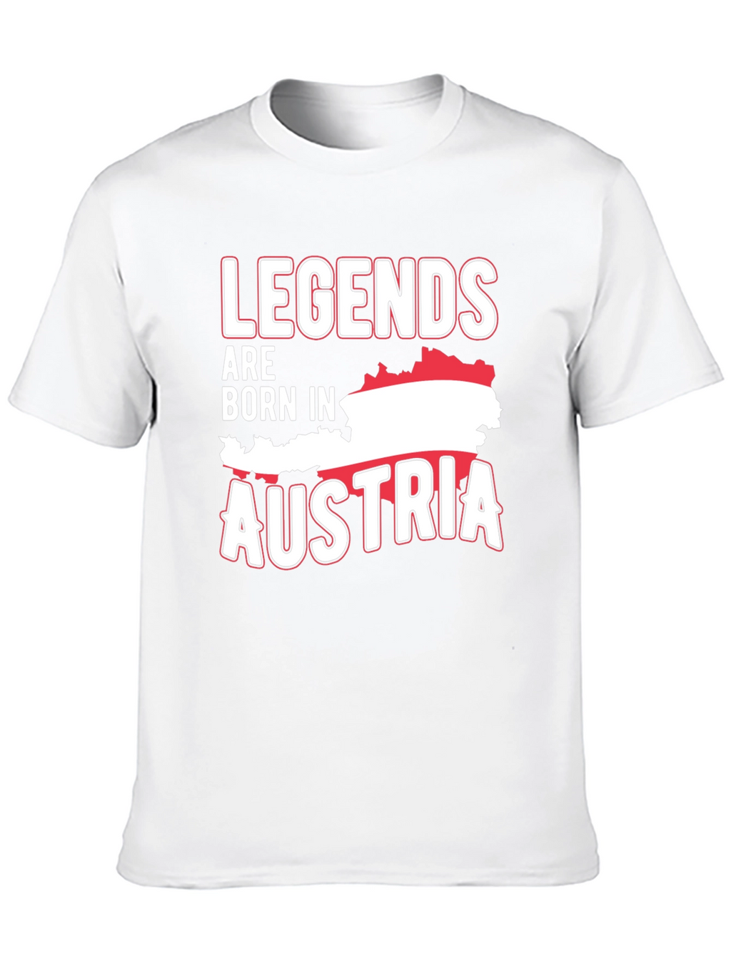 Legends Are Born in Austria T-Shirt