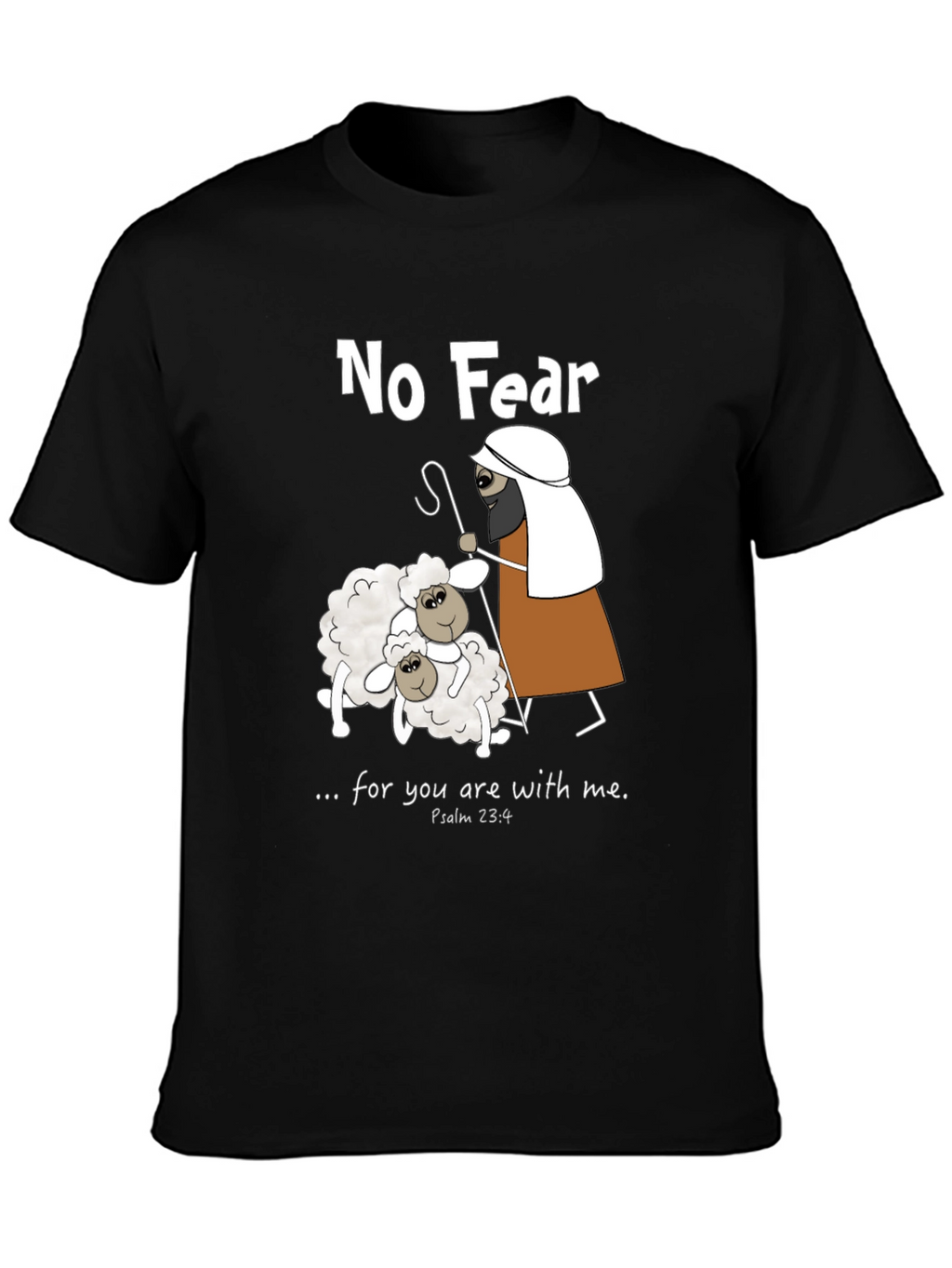 No Fear Psalm 23:4 T-Shirt