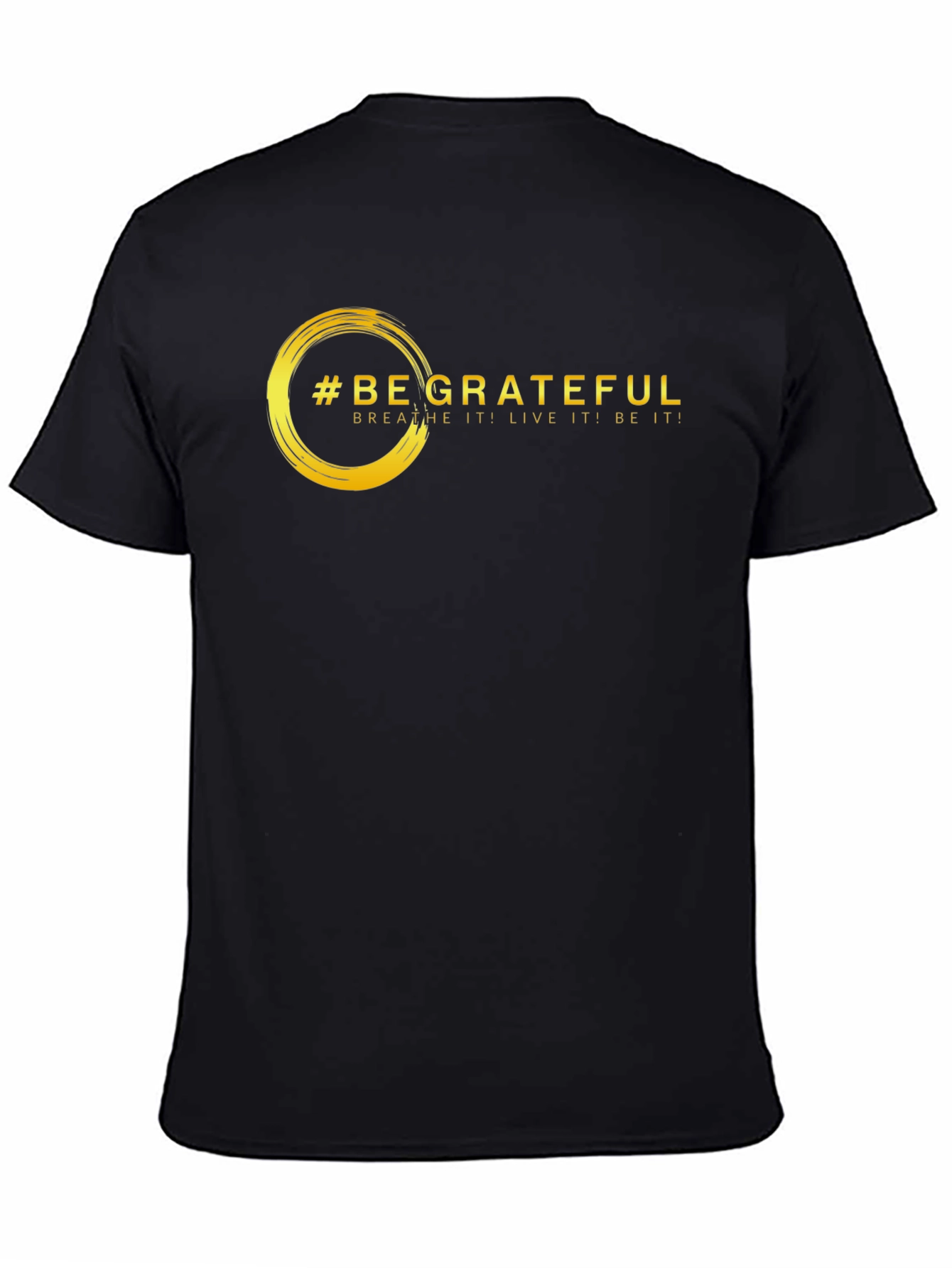 Be Grateful Graphic Tee - Motivational Black T-Shirt