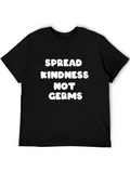 Spread Kindness Not Germs Black Tee