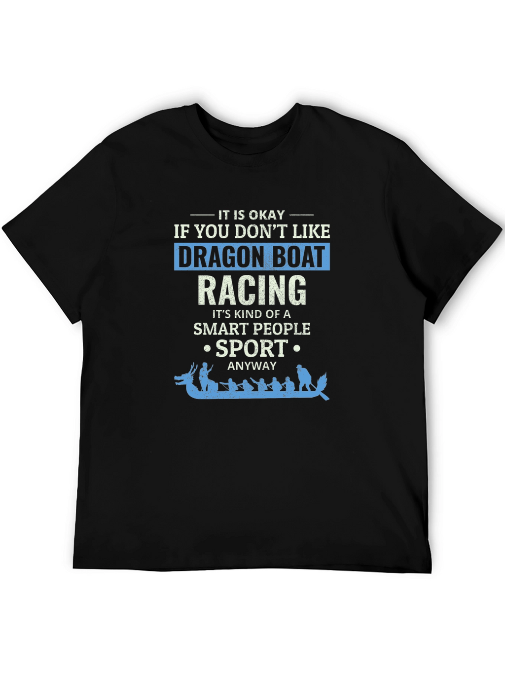Dragon Boat Racing T-Shirt - Smart Sport Anyway
