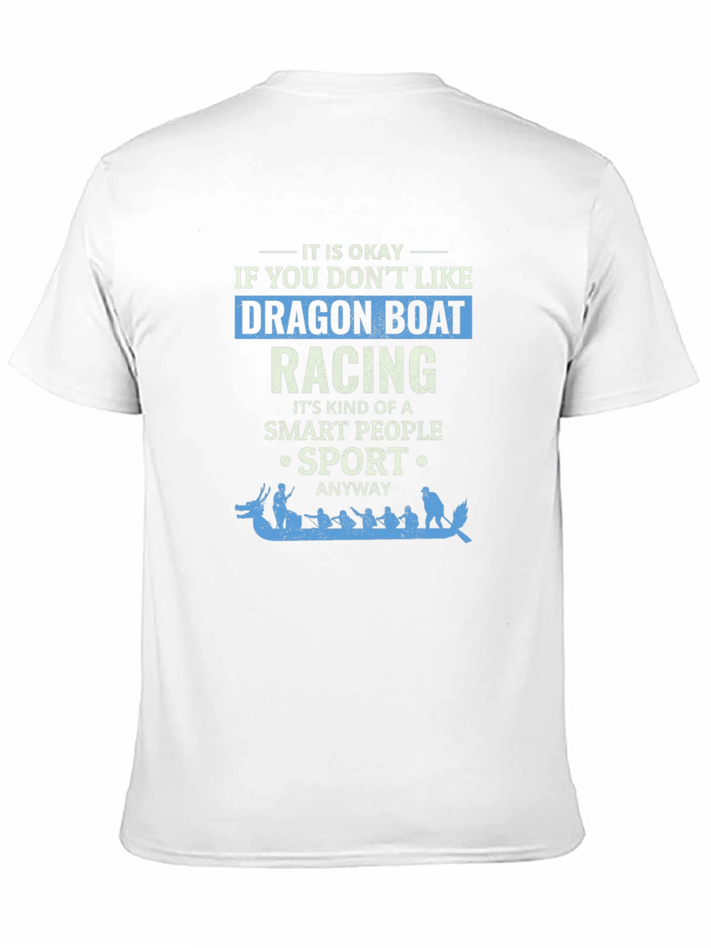 Dragon Boat Racing T-Shirt - Smart Sport Anyway