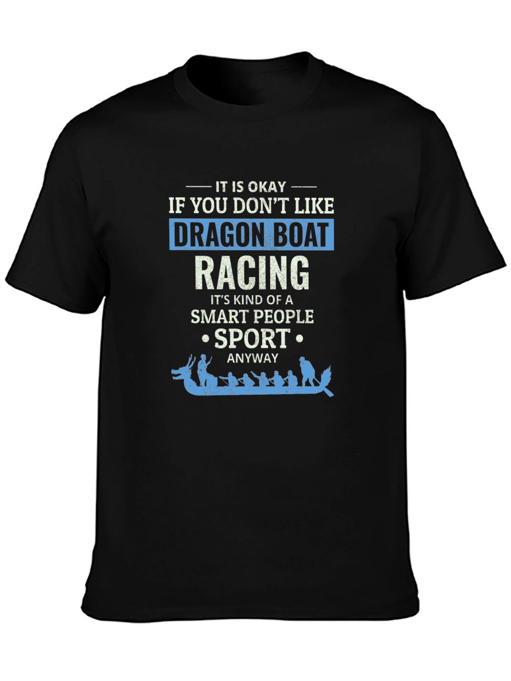 Dragon Boat Racing T-Shirt - Smart Sport Anyway