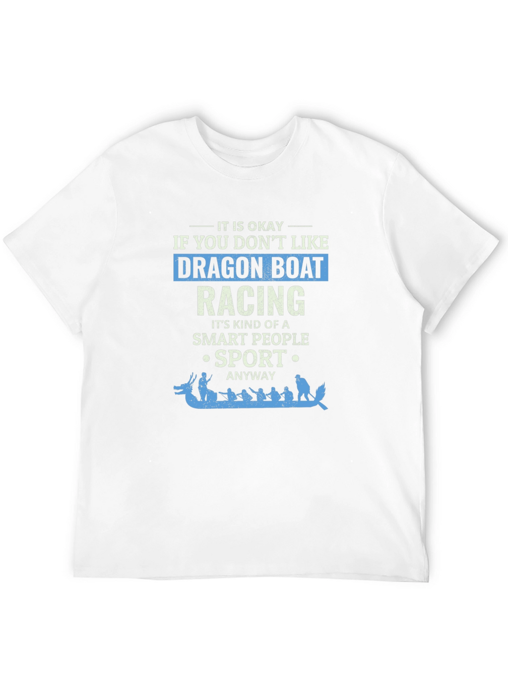 Dragon Boat Racing T-Shirt - Smart Sport Anyway