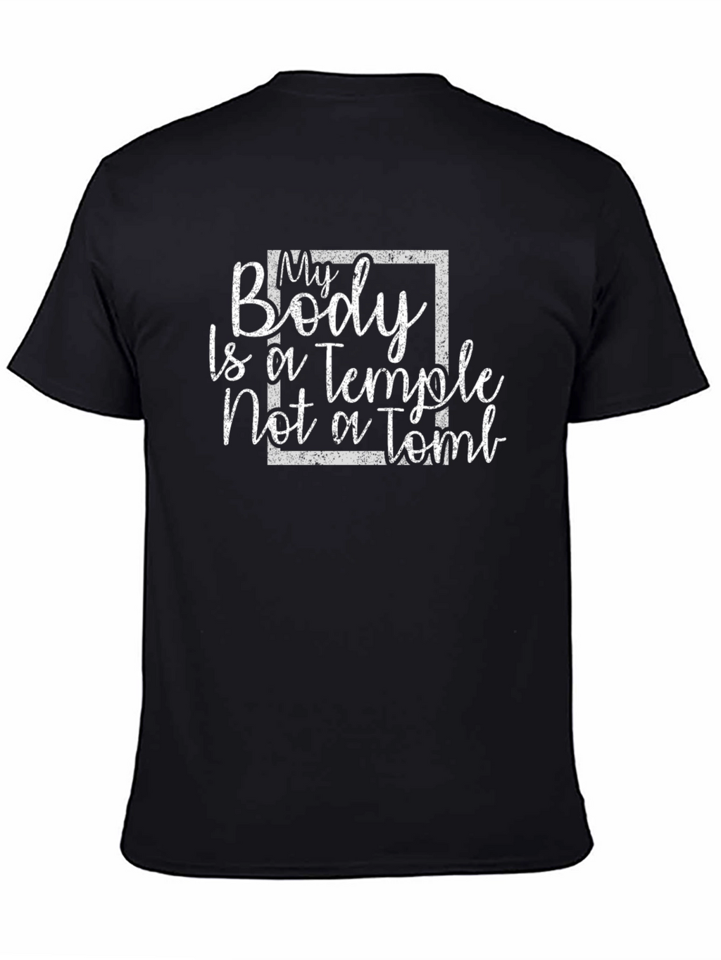 My Body Is A Temple T-Shirt