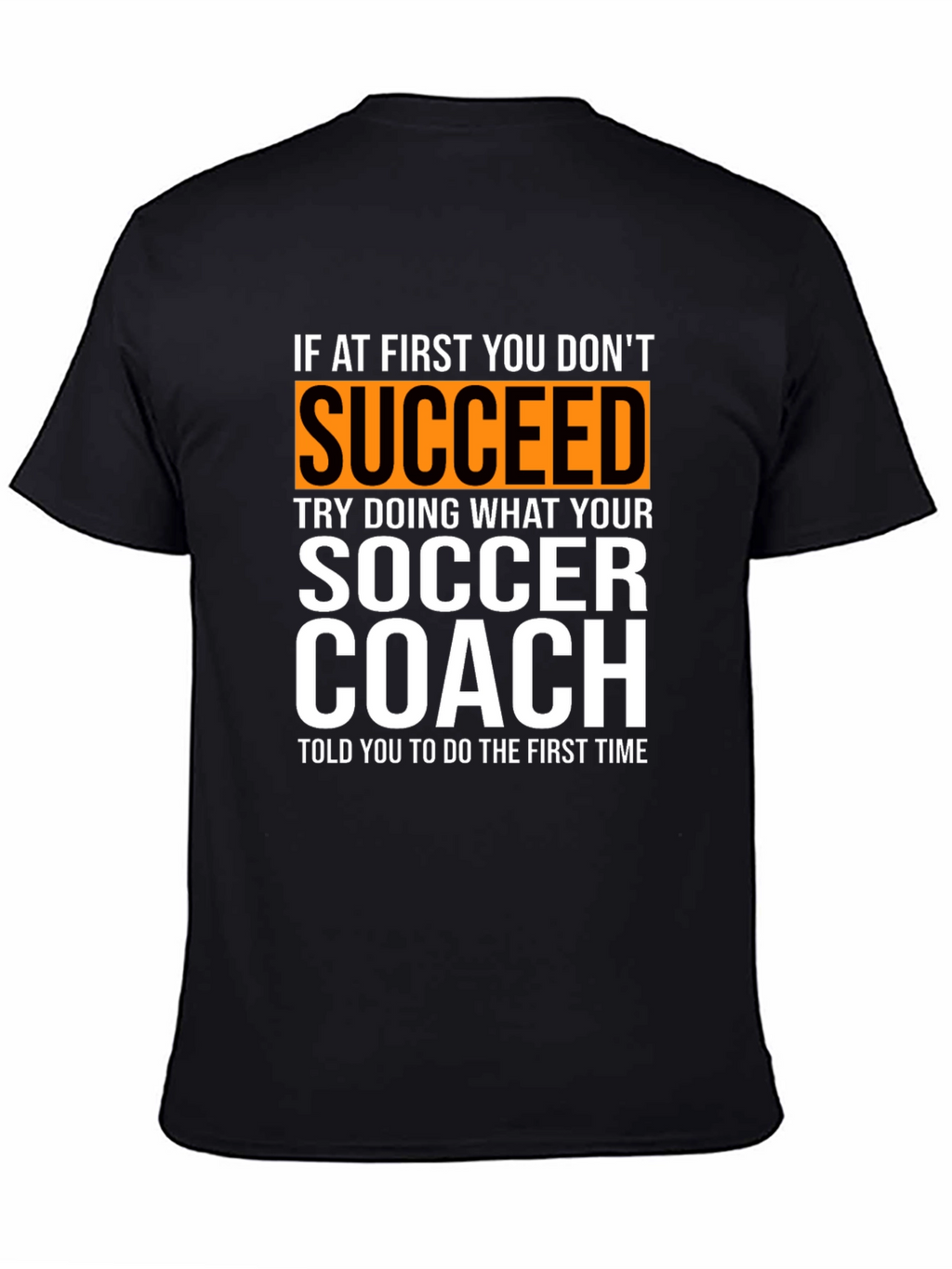 Soccer Coach T-Shirt: Funny Inspirational Gift