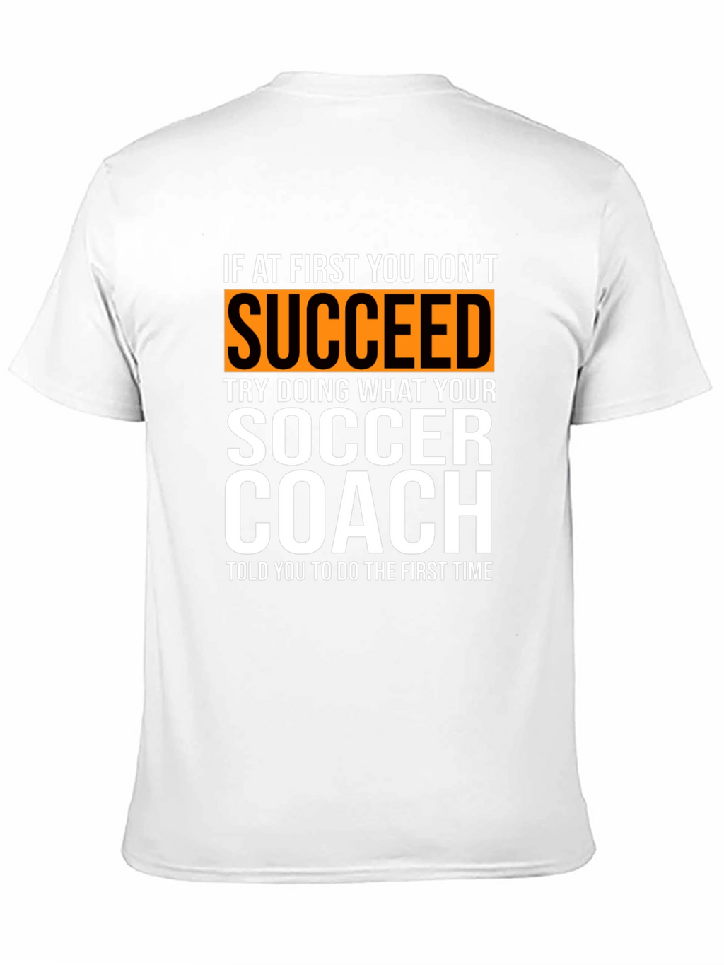 Soccer Coach T-Shirt: Funny Inspirational Gift