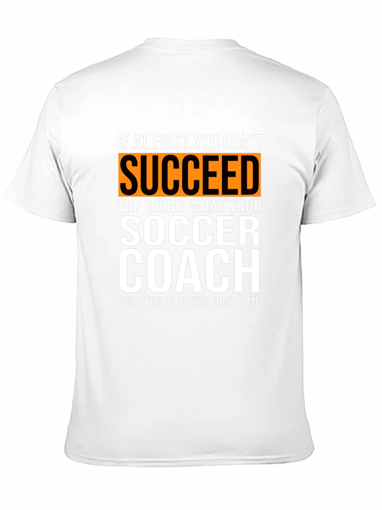 Soccer Coach T-Shirt: Funny Inspirational Gift