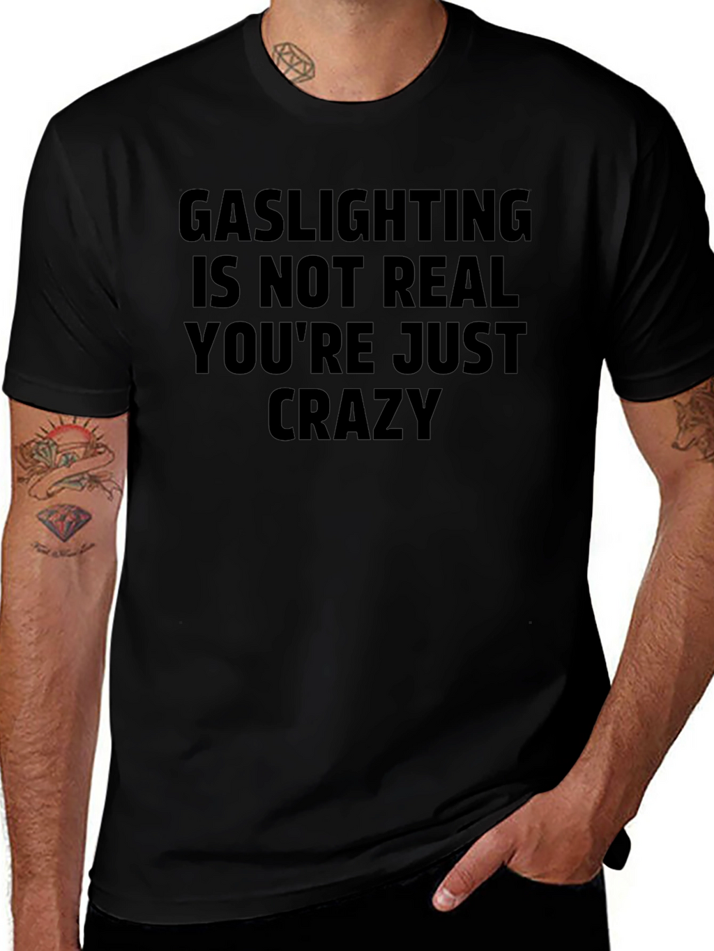 Gaslighting Slogan T-Shirt - Youre Just Crazy