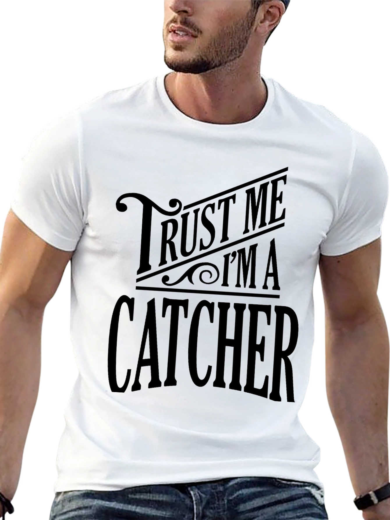 Trust Me Im A Catcher Graphic T-Shirt