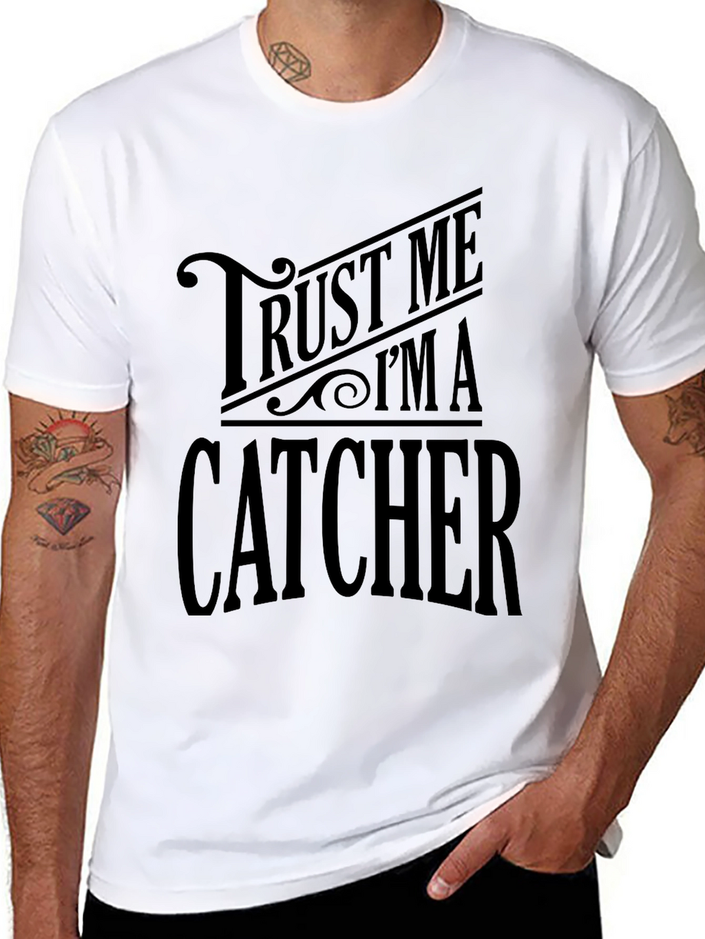 Trust Me Im A Catcher Graphic T-Shirt