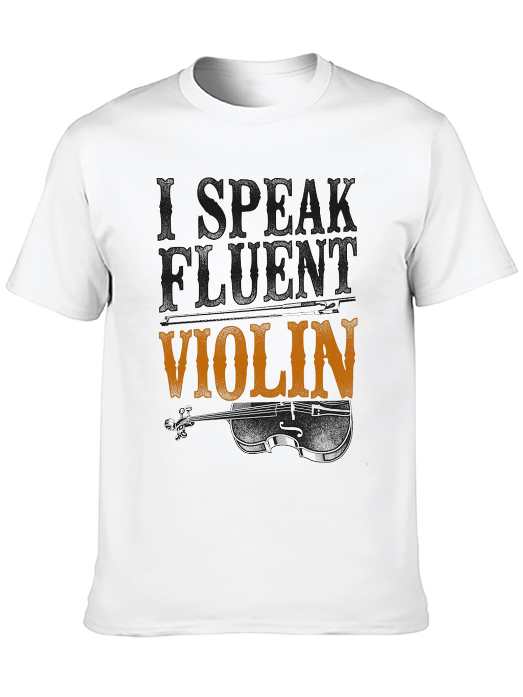 Speak Fluent Violin T-Shirt - Music Lover Tee