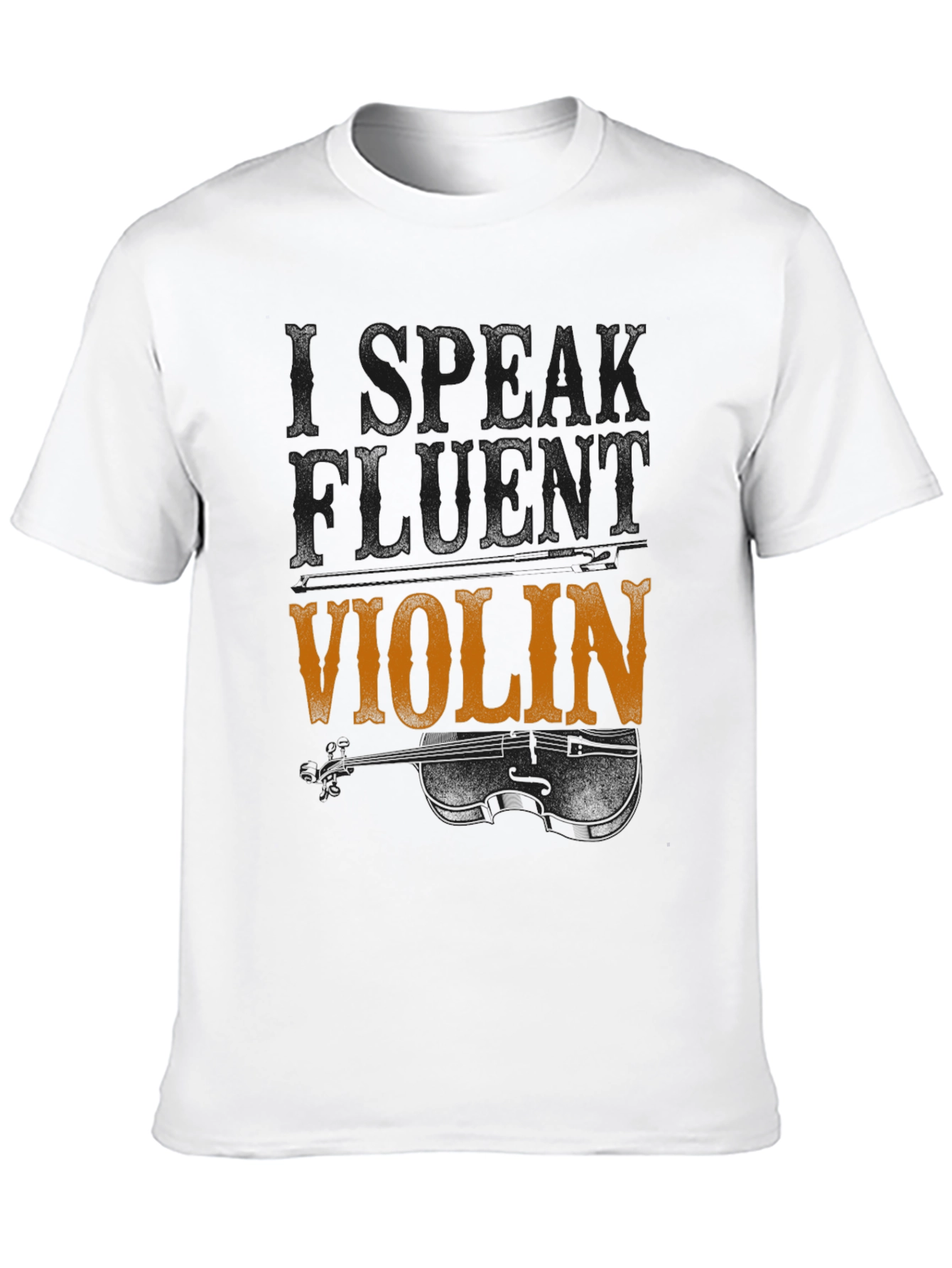Speak Fluent Violin T-Shirt - Music Lover Tee