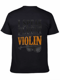 Speak Fluent Violin T-Shirt - Music Lover Tee