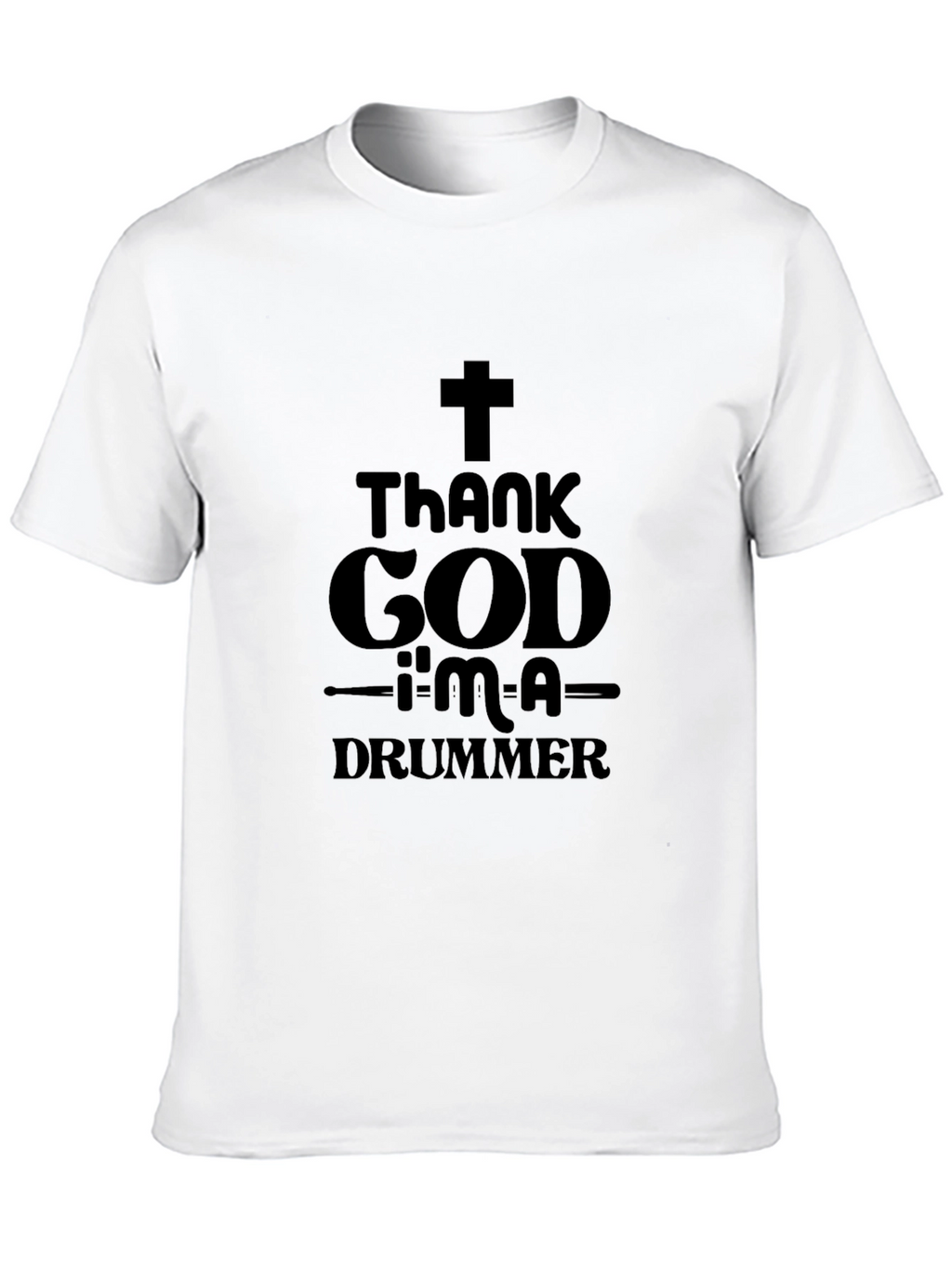 Thank God Im A Drummer Black T-Shirt